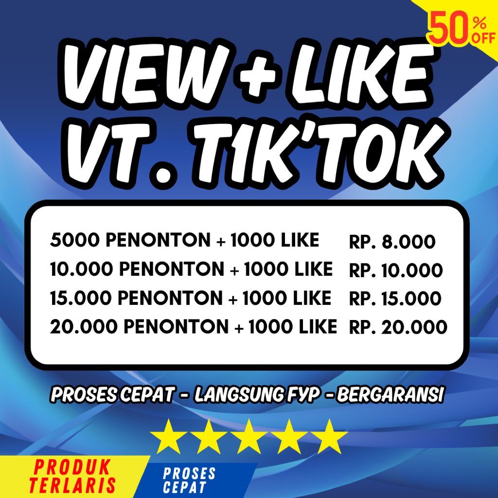 AUTO FYP Paket View Like VT Penonton Tiktok Proses Cepat Langsung Masuk Bergaransi