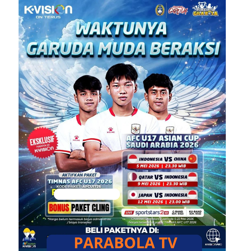 Paket K-Vision TIMNAS AFC U17 Asian Cup 2026 Arab Saudi - Aktivasi Cepat Voucher TV KVision Bromo Ca