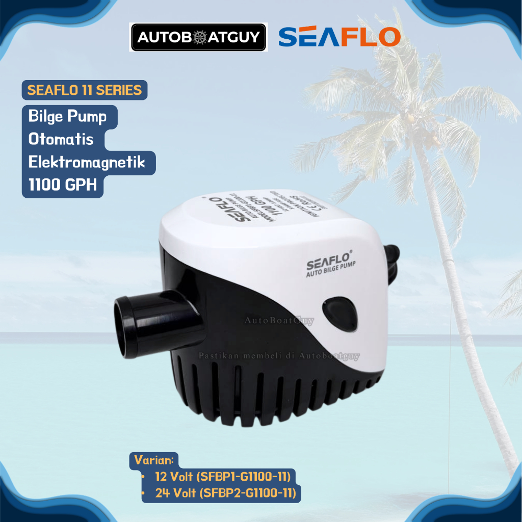 SEAFLO 11 SERIES Bilge Pump Otomatis Elektromagnetik 1100 GPH 12V/24V (Pompa Celup Kapal 1100 GPH)
