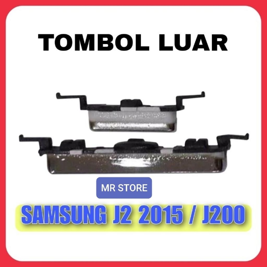 tombol luar samsung j2  / tombol on off volume samsung j200g