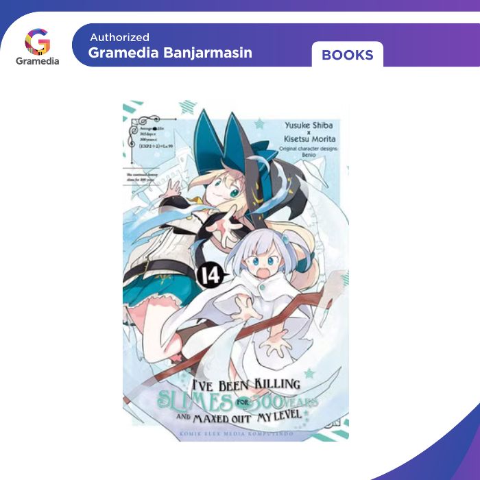 Gramedia Banjarmasin - I`VE BEEN KILLING SLIME FOR 300 YEARS 14