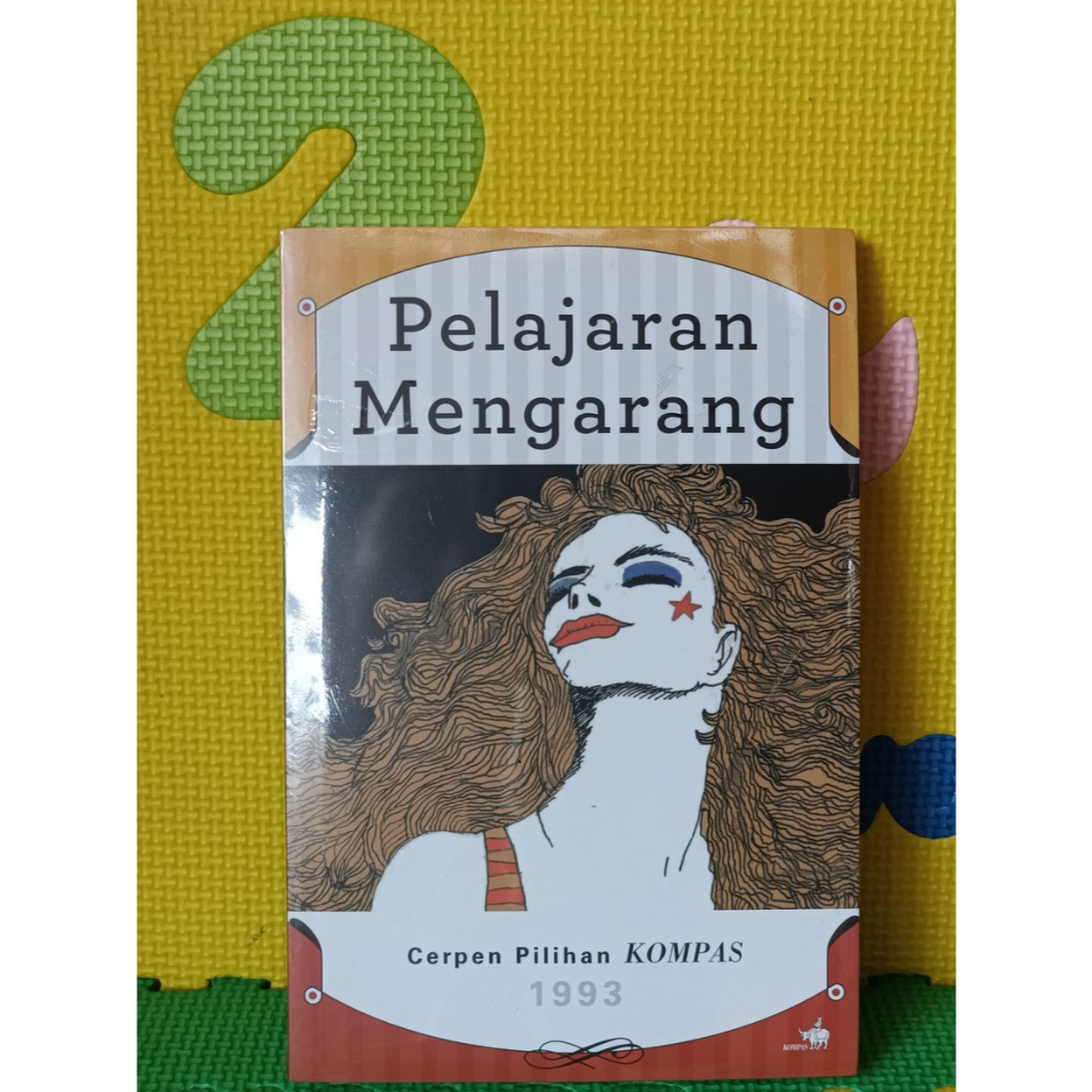 Buku "Pelajaran Mengarang" Cerpen Pilihan Kompas 1993