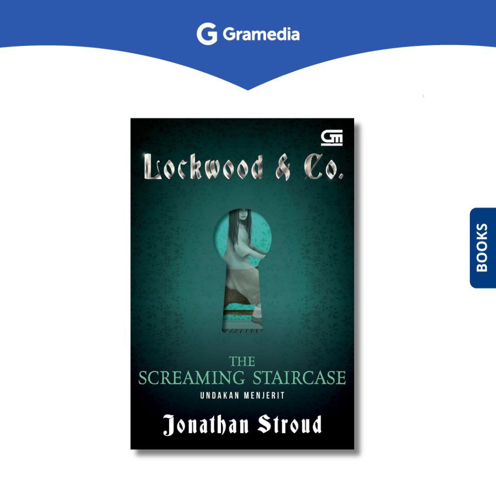 Gramedia Depok - Lockwood & Co#1: Undakan Menjerit (The Screaming Staircase)