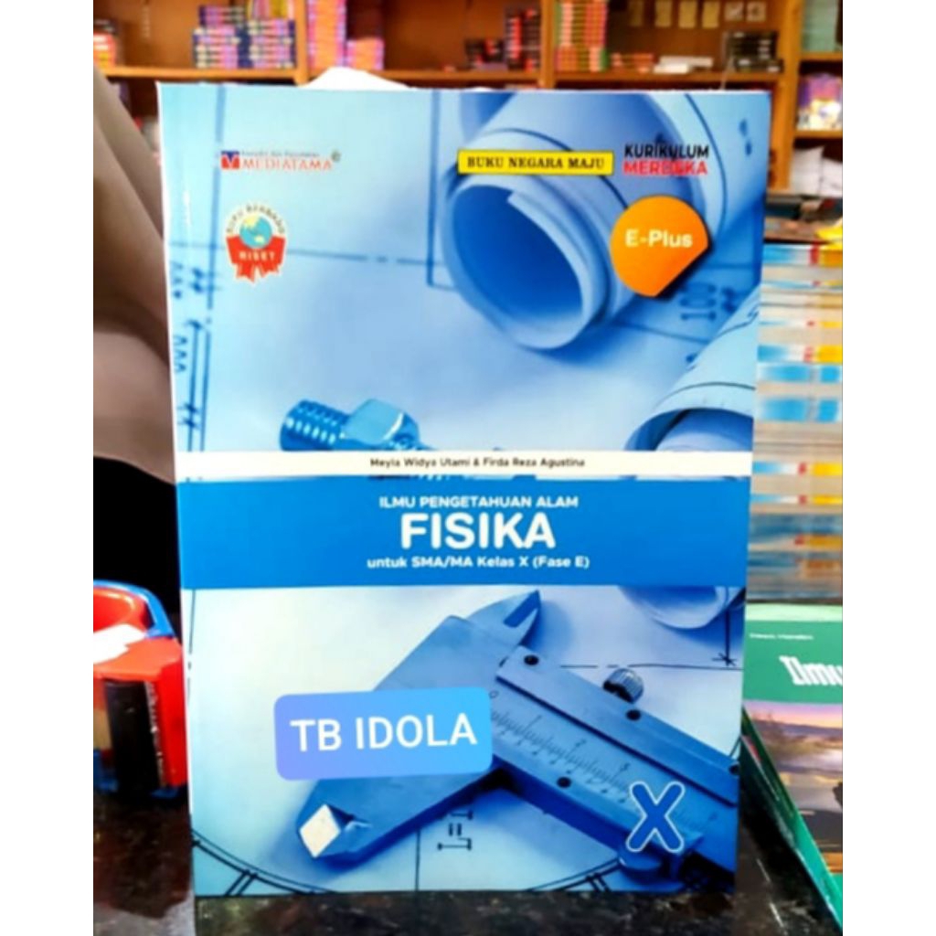 E Plus Fisika Kelas 10 SMA Kurikulum Merdeka Mediatama