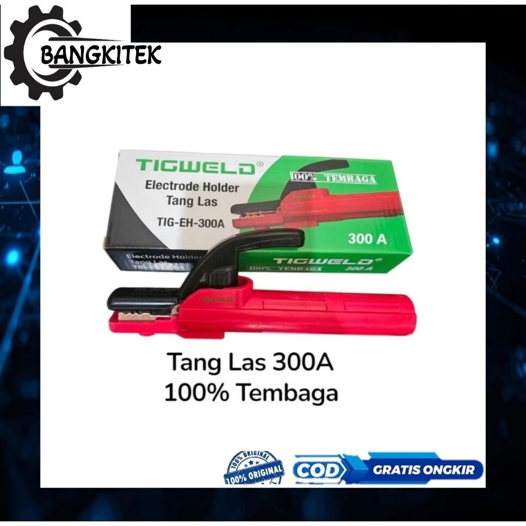 Tang Las 300A TIGWELD 100% Full Tembaga/Stang Las 300 Ampere Full Tambaga TIGWELD 100% ORIGINAL