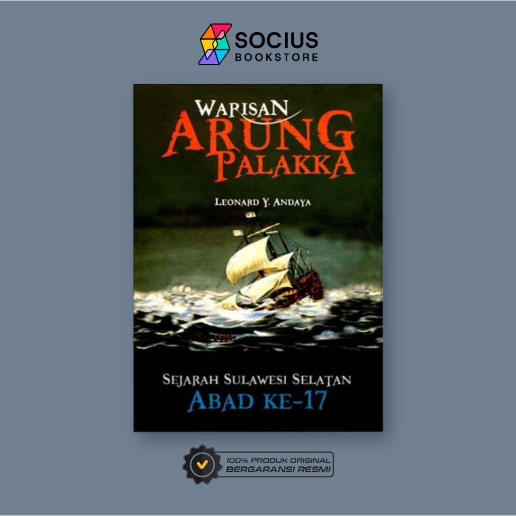 BUKU SEJARAH [ ORIGINAL ] WARISAN ARUNG PALAKKA ( SEJARAH SULAWESI SELATAN ABAD KE - 17 )  (HARD COV