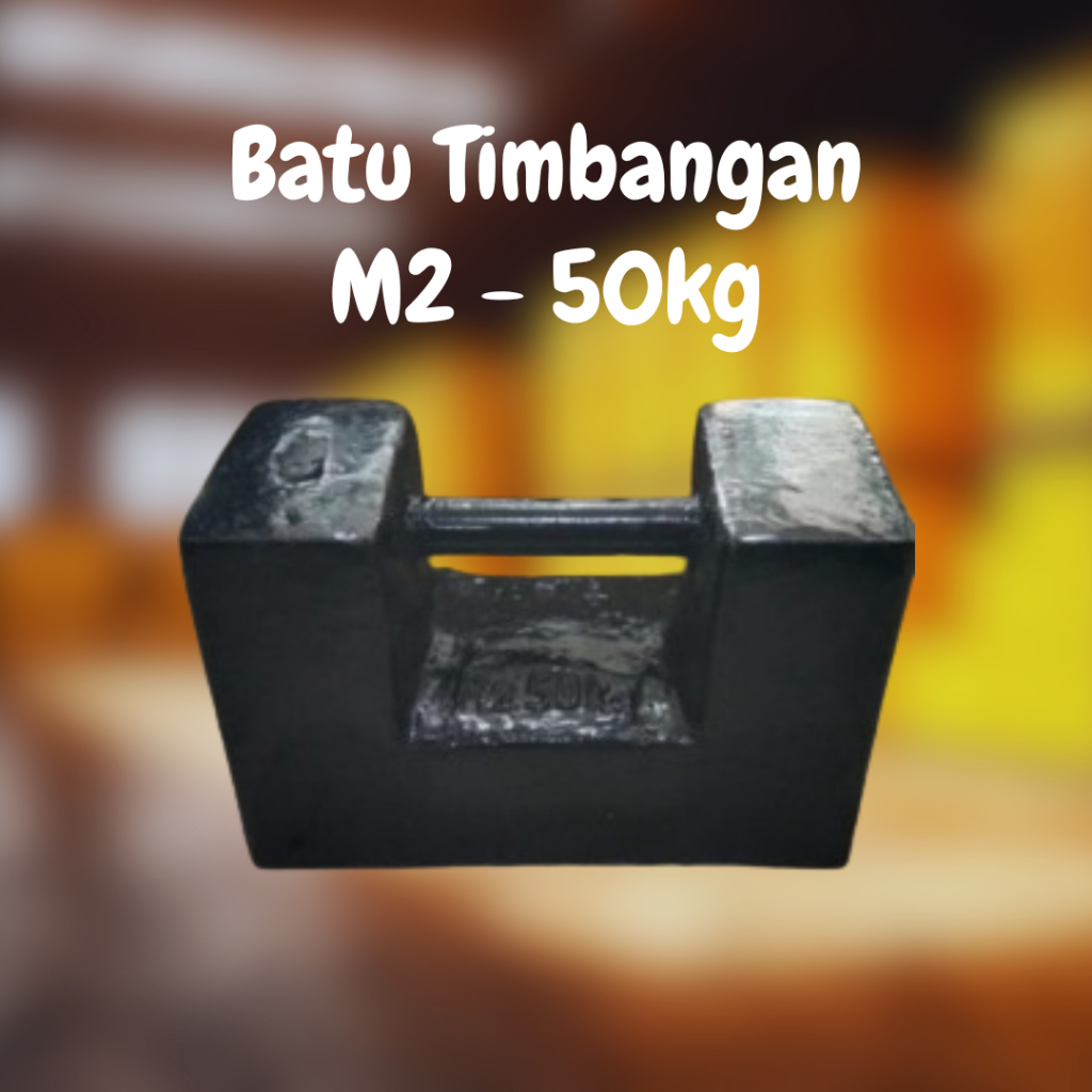 ANAK TIMBANGAN 50KG M2 / BATU TIMBANGAN 50KG BESI COR