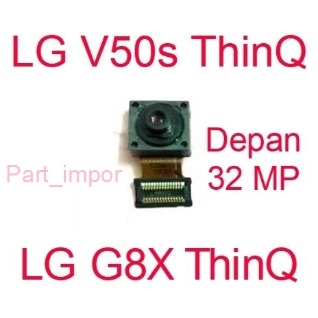 Original New Camera Kamera Depan 32 MP - LG V50s ThinQ / LG G8x ThinQ