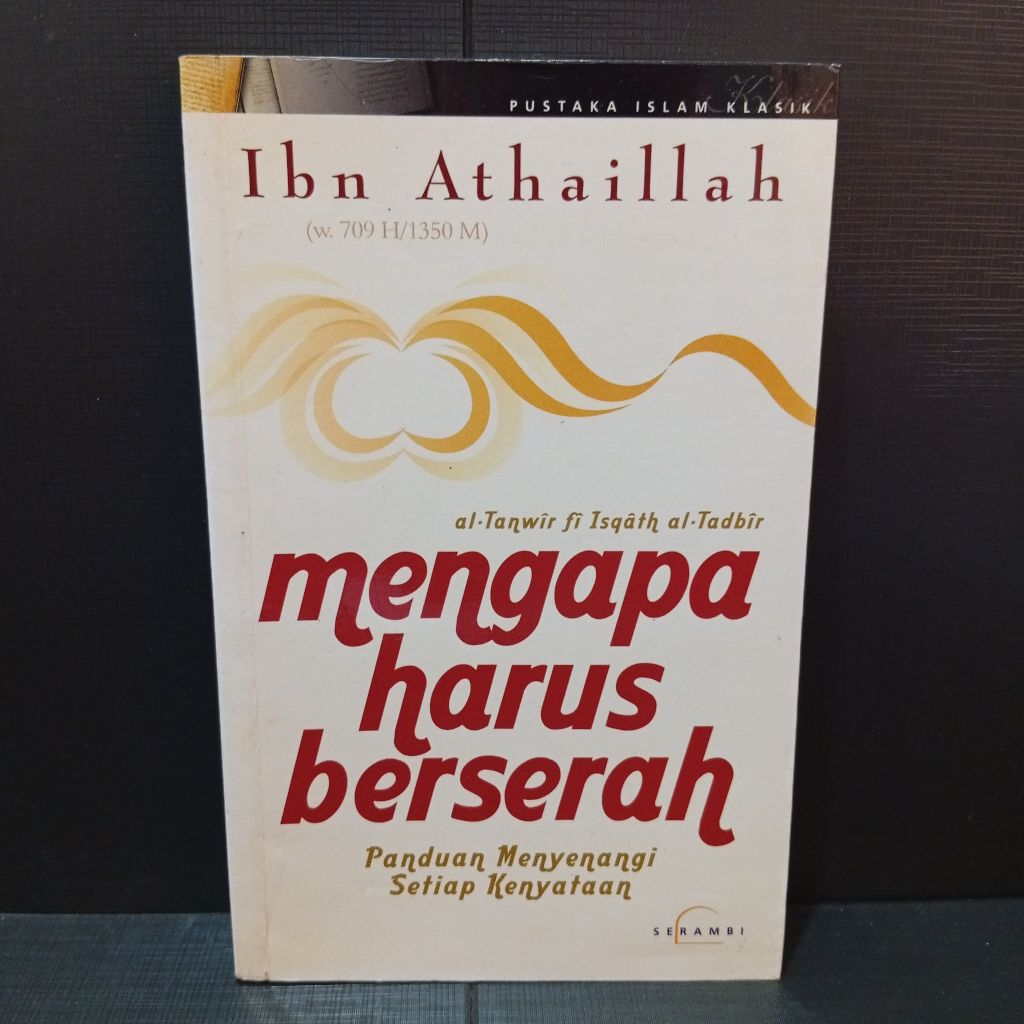 Buku Mengapa Harus Berserah by Ibn Athaillah Al-Sakandari