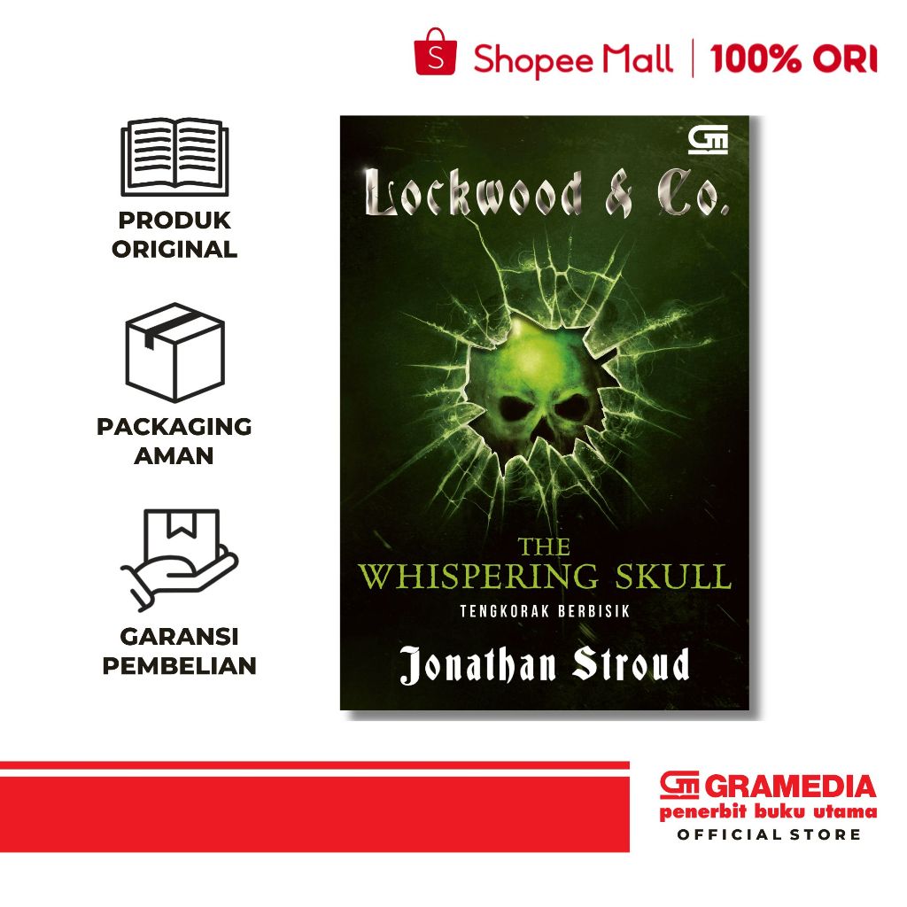 GPU - Lockwood & Co #2: Tengkorak Berbisik (The Whispering Skull) (Jonathan Stroud)