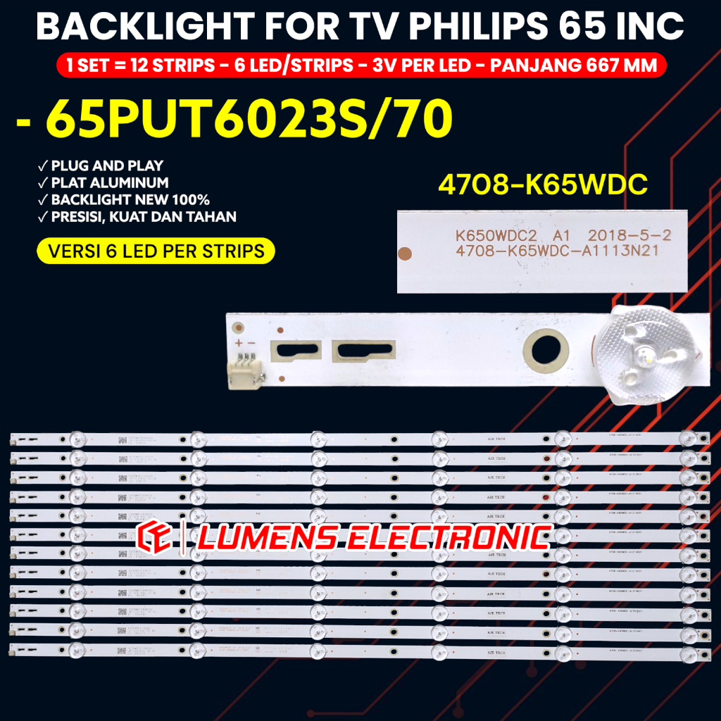 BACKLIGHT TV PHILIPS 65 INCH 65PUT6023S/70 LAMPU BL 65PUT6023S 4708-K65WDC-A1113N21