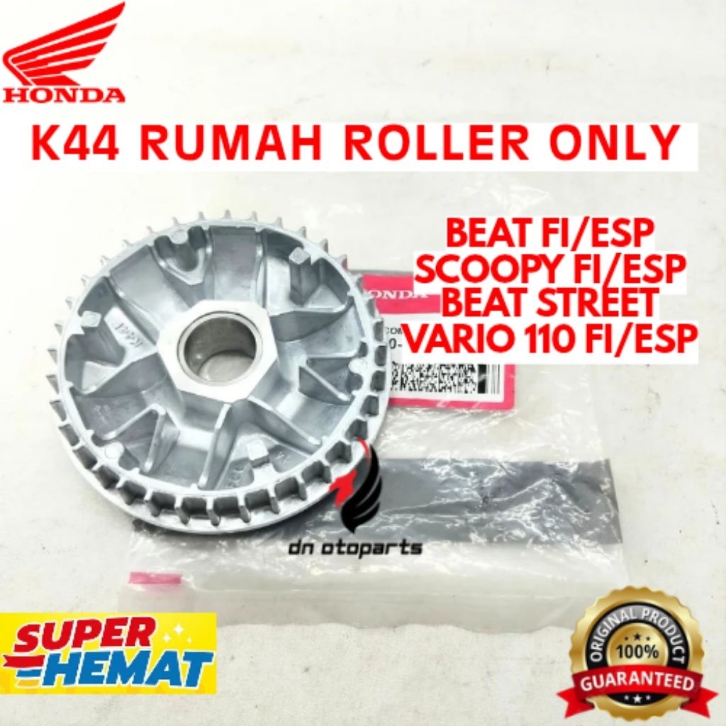 RUMAH ROLLER ONLY ORIGINAL HONDA KODE K44, RUMAH ROLLER ONLY BEAT FI/ESP, RUMAH ROLLER ONLY SCOOPY F