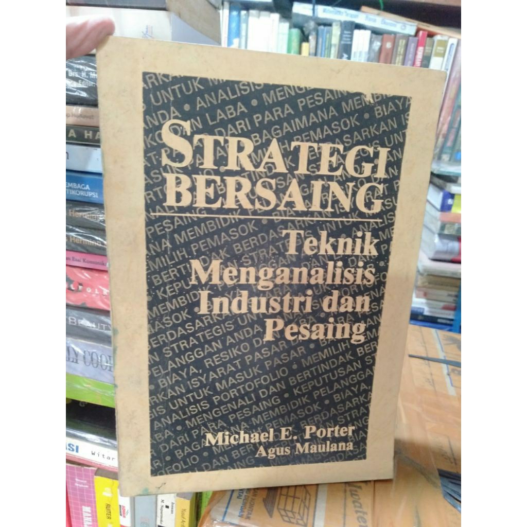 Buku STRATEGI BERSAING Teknik Menganalisis Industri dan Pesaing