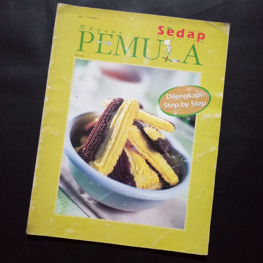 Buku Resep Sedap Khusus Pemula / Majalah Sedap / (Edisi 5/II/2002) / Buku Masak Praktis Step by Step