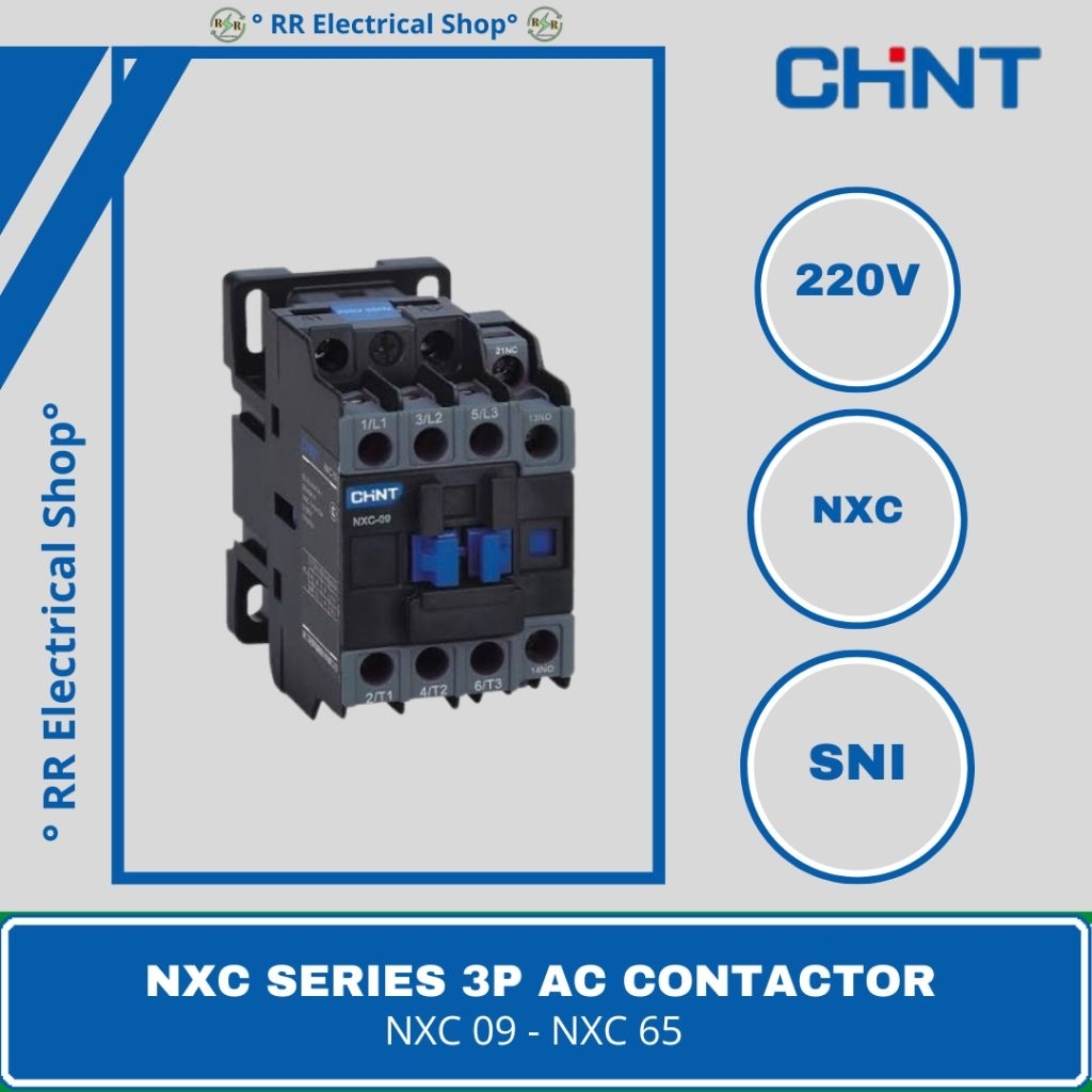 KONTAKTOR CONTACTOR CHINT NXC-09/NXC-12/NXC-18/NXC-25/NXC-32/NXC-40/NXC-50/NXC-63 220V CHINT