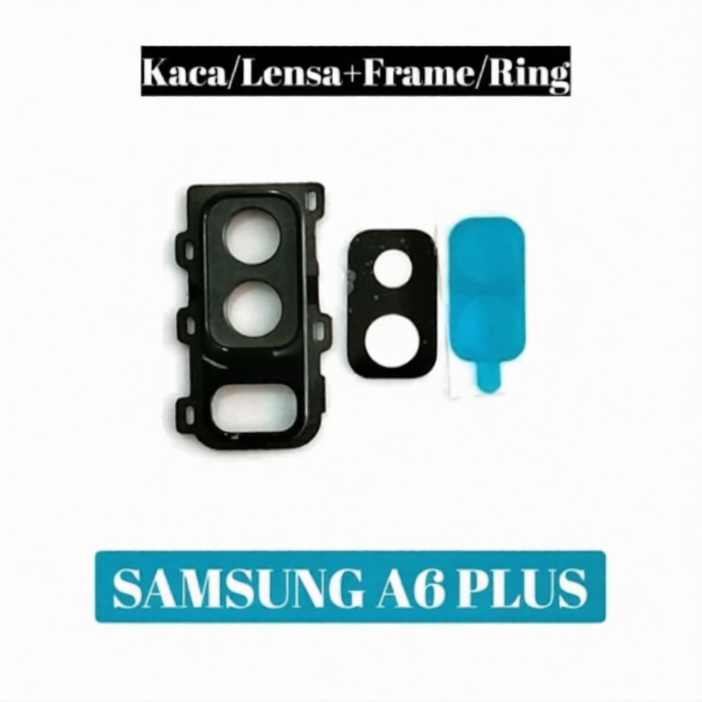 KACA KAMERA KOMPATIBEL UNTUK SAMSUNG A605/A6 PLUS 2018 [FRAME]