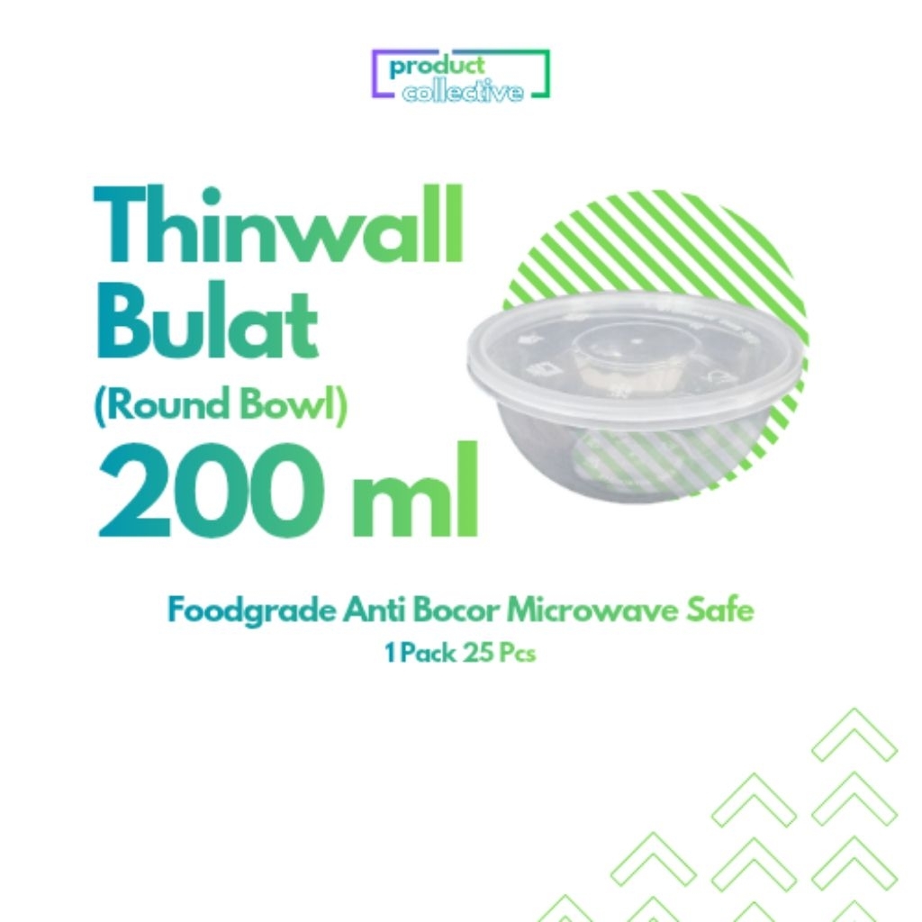 Thinwall Bulat / Round Bowl 200 ml