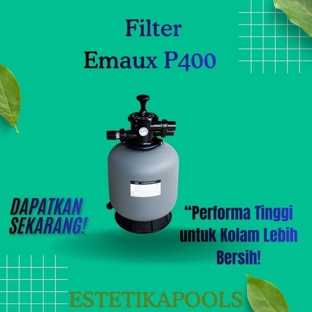 Filter Kolam Renang Emaux P400 Original | Sand Filter Kolam Renang Tabung Filter Air Kolam Mini