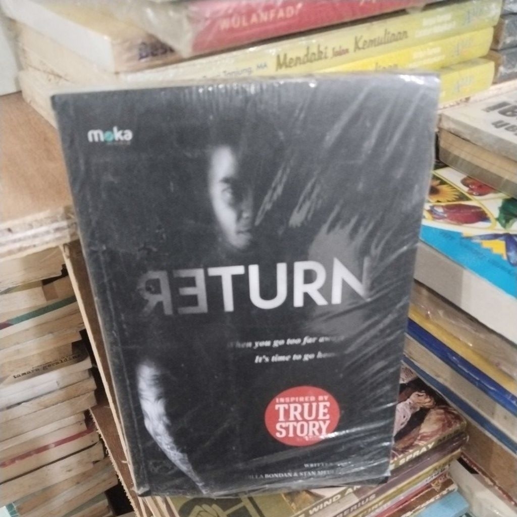 buku novel return when you go too far away its time to go home buku ready