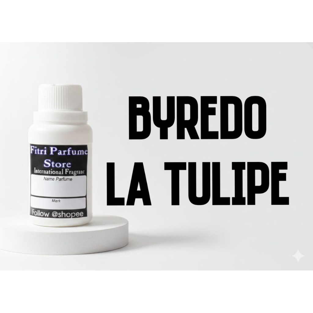 Bibit parfum BYREDO LA TULIPE 100ml