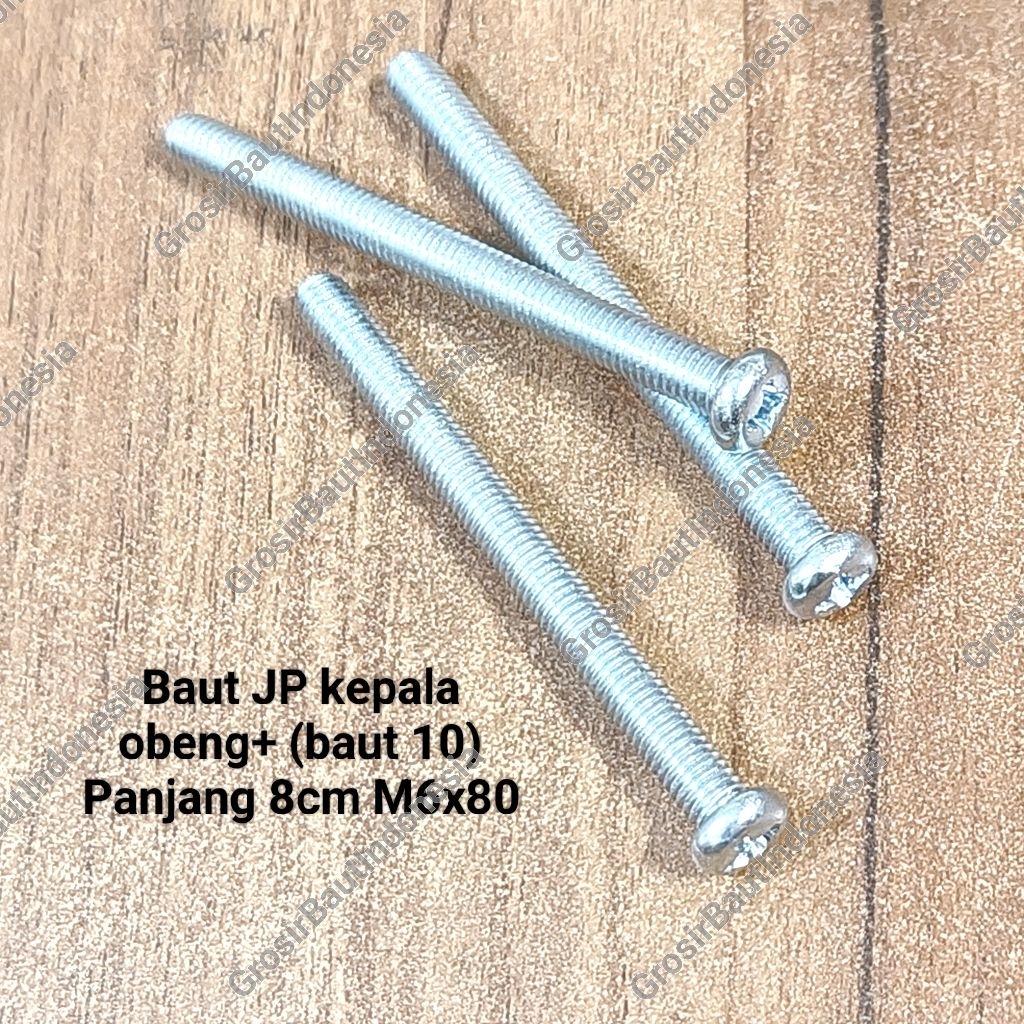 (10-25pcs) Baut JP kepala obeng+ (baut 10) Panjang 8cm M6x80