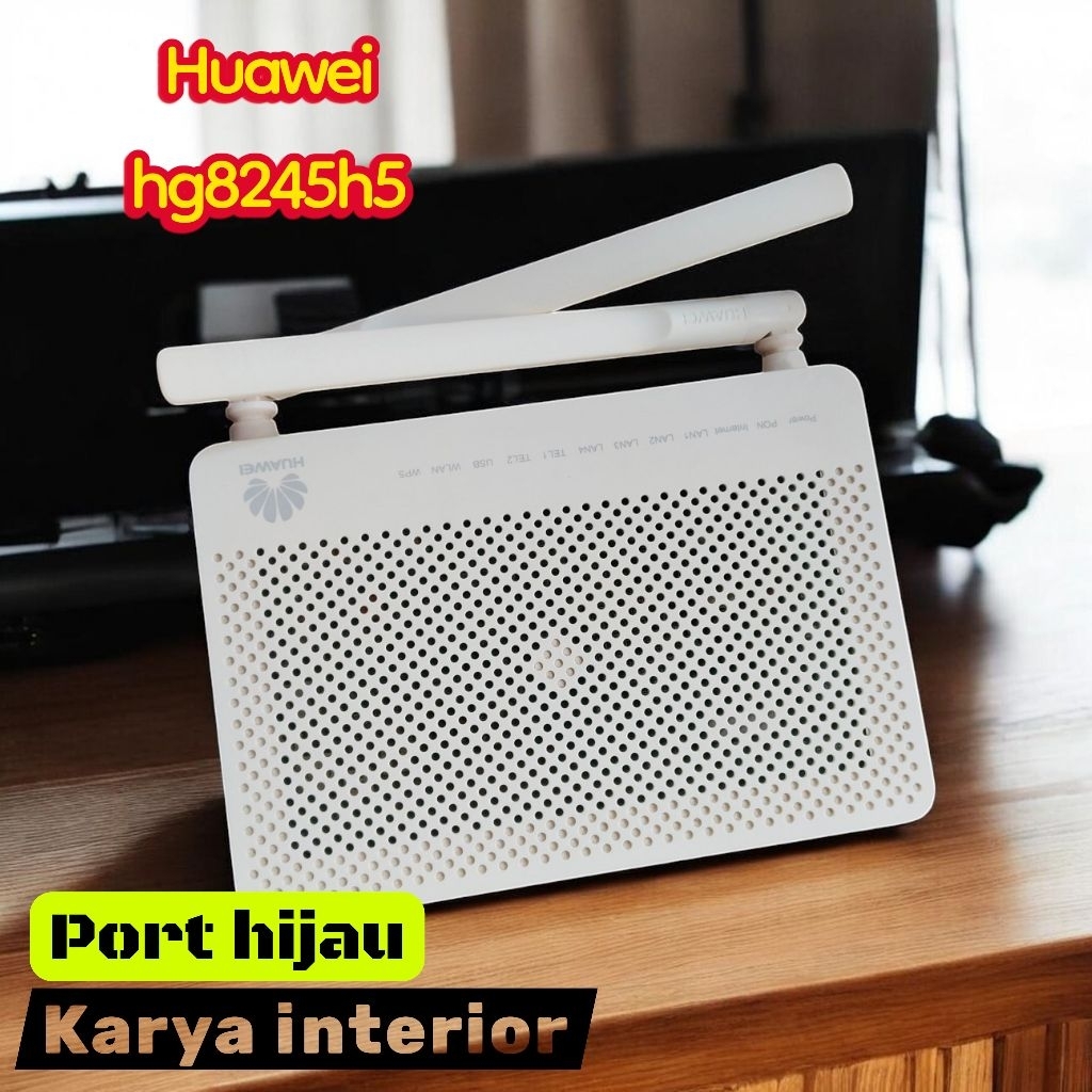 huawei HG8245h5 PORT hijau gpon