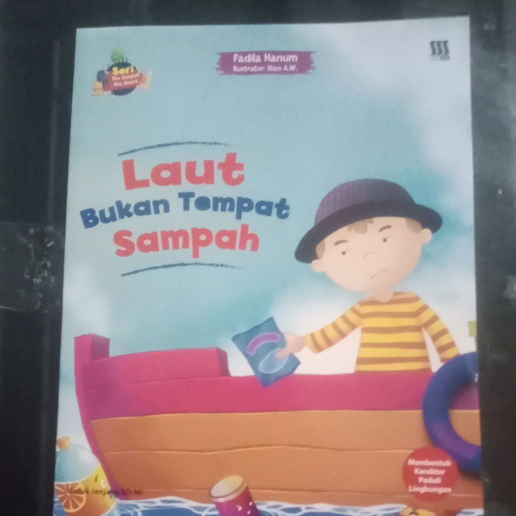 Buku Seri Jika Sampah Bisa Bicara Laut Bukan Tempat Sampah