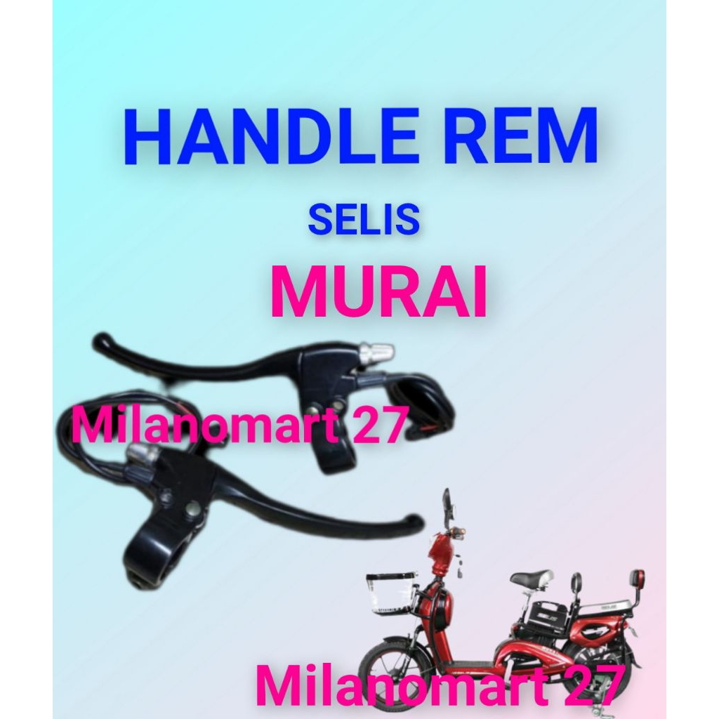 hanndle rem sepeda listrik selis murai handel rem sepeda listrik selis murai