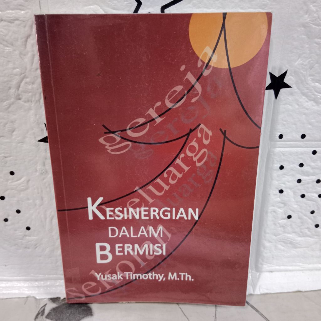 BUKU AGAMA KRISTEN - KESINERGIAN DALAM BERMISI