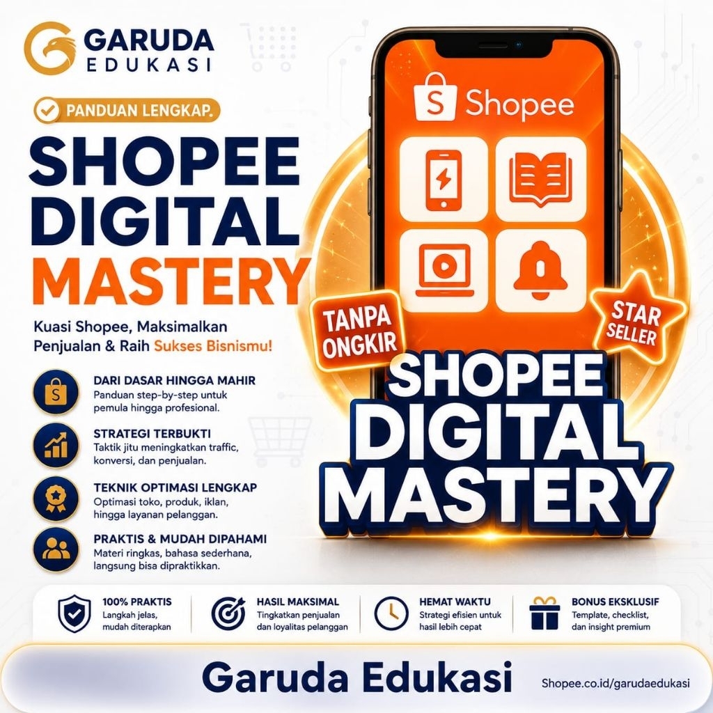Ecourse Shopee Digital Mastery Jual Produk Digital Tanpa Ongkir + Supplier,Ternak Akun & Star Seller