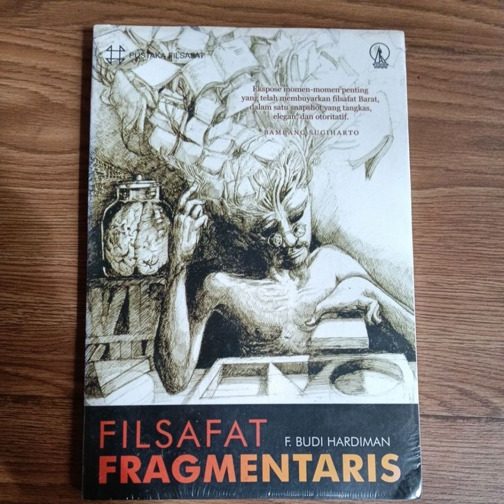 F. Budi Hardiman Filsafat Fragmetaris
