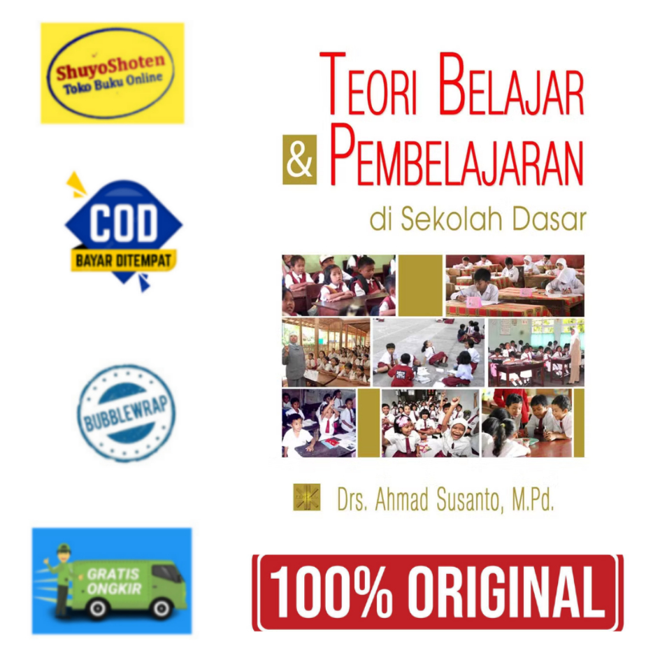 Teori Belajar & Pembelajaran di Sekolah Dasar - Ahmad Susanto
