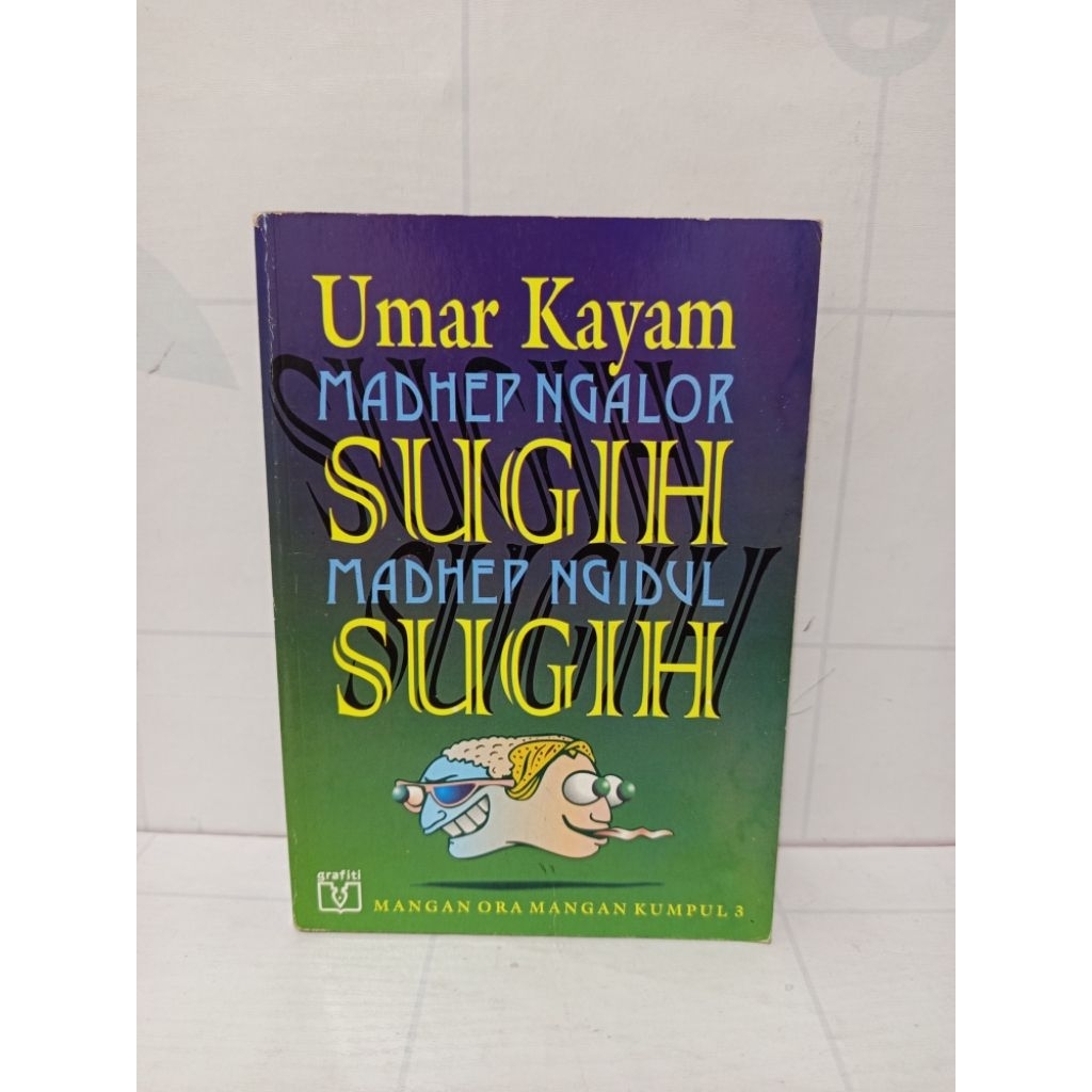 Madhep Ngalor Sugih Madhep Ngidul Sugih by Umar Kayam Mangan Ora Mangan Kumpul 3