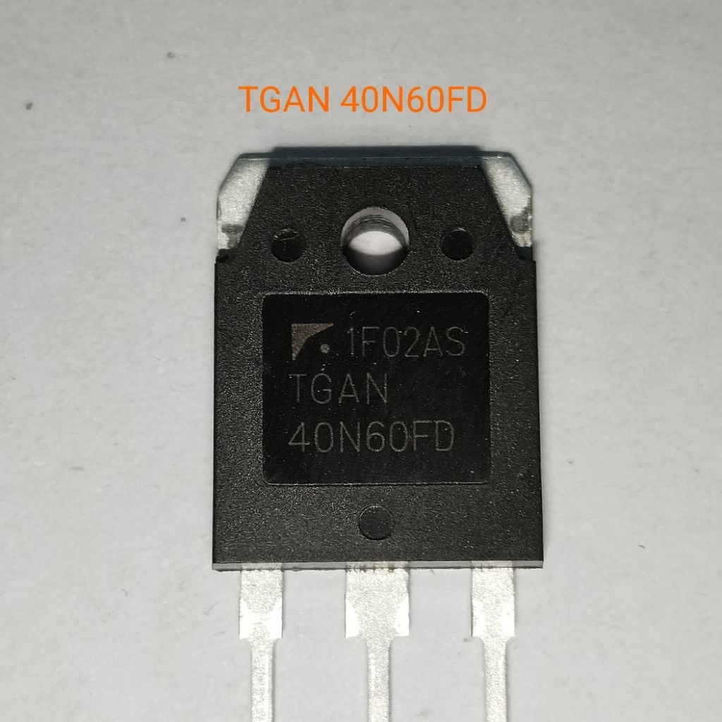 MOSFET  TGAN 40N60 FD KUALITAS BAIK MOSFETFGA40N60