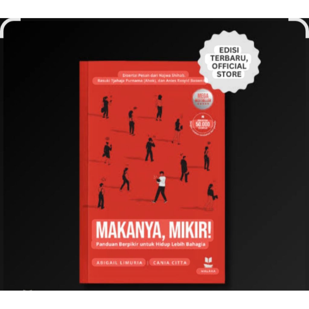 MAKANYA,MIKIR!