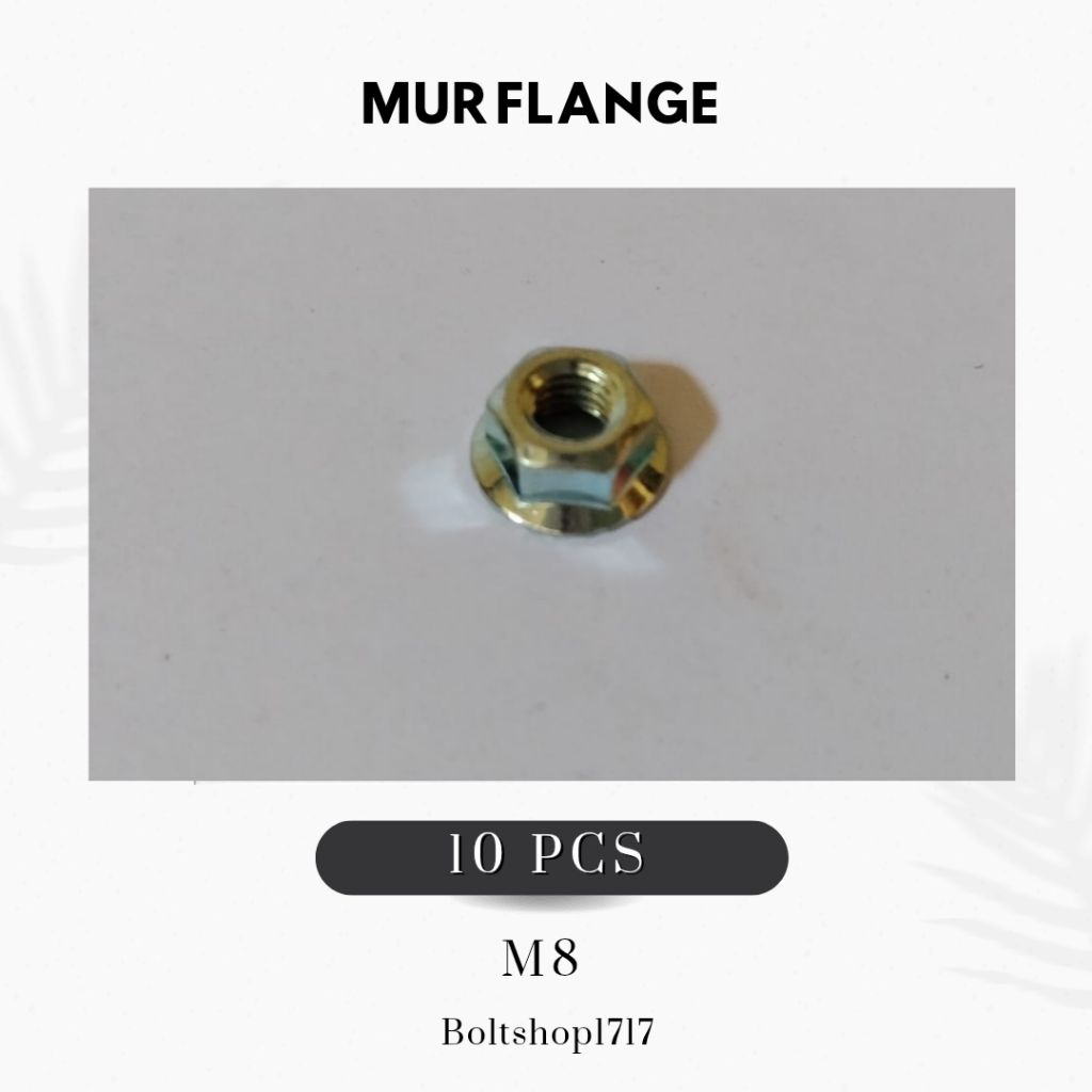 (10 PCS) MUR NUT FLANGE-FLANG M8-8MM KUNCI T-12