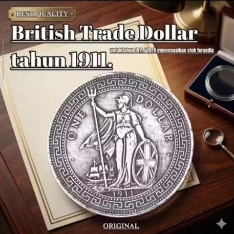 Koin Perak One Dollar United Kingdom British Trade Dollar tahun 1911