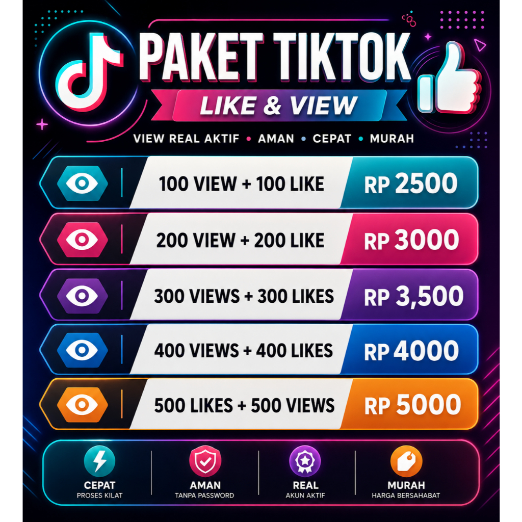 TERMURAH PAKET TIKTOK LIKE & VIEW PERMANENT BERGARANSI