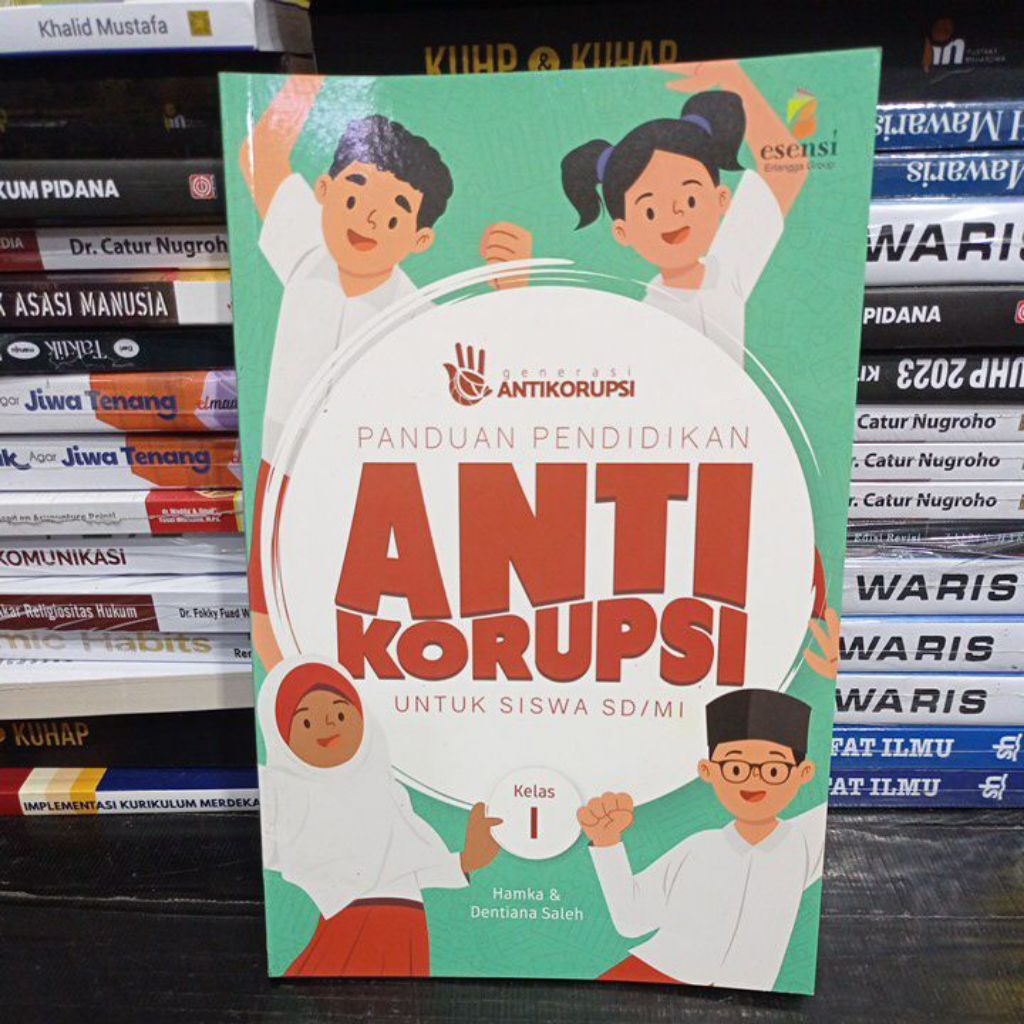 Buku PANDUAN PENDIDIKAN ANTI KORUPSI UNTUK SISWA SD/MI KELAS 1