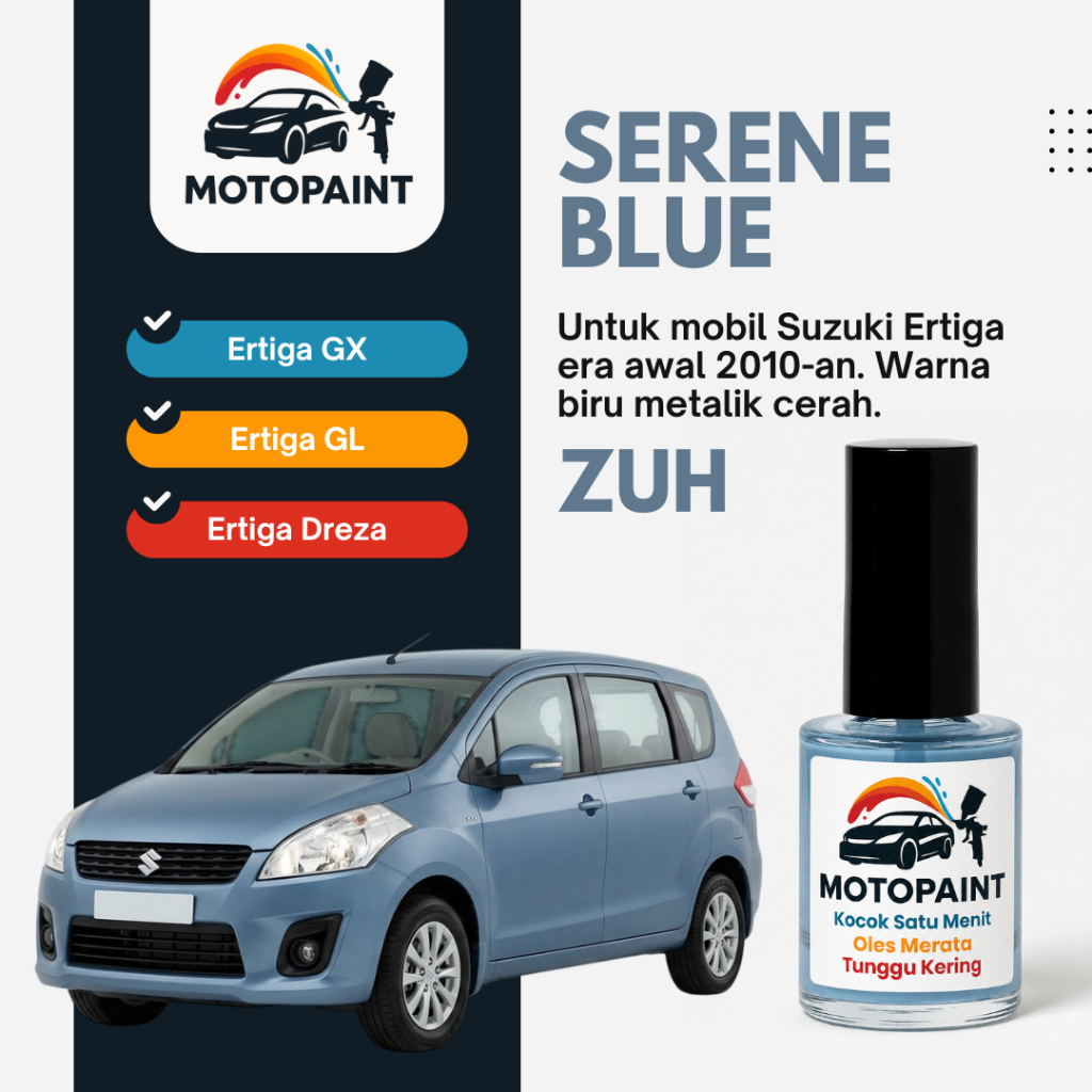 Motopaint Serene Blue ZUH Cat Oles Penghilang Baret Mobil Suzuki Ertiga Warna Biru Cerah