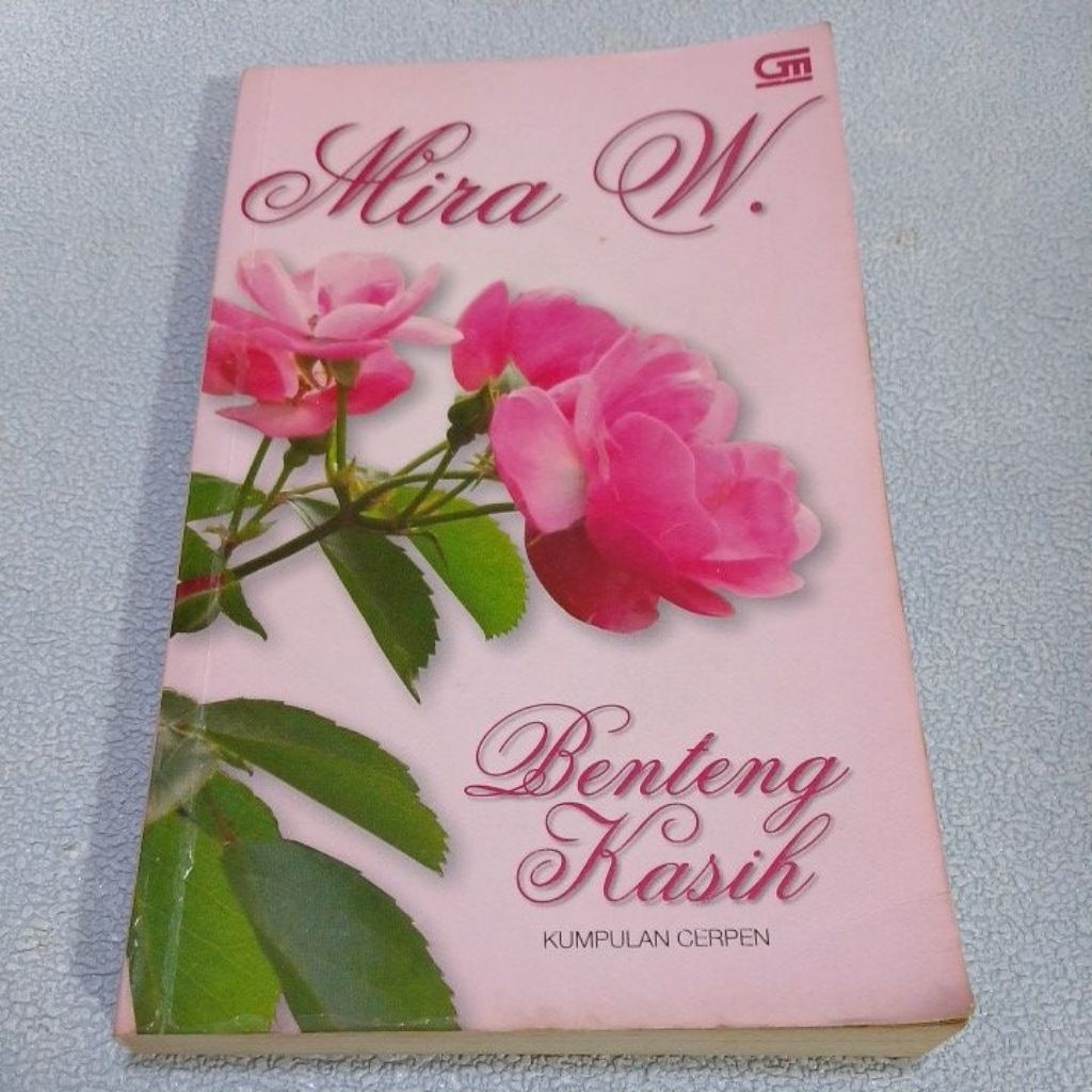 Novel Original Benteng Kasih Kumpulan Cerpen by Mira W.