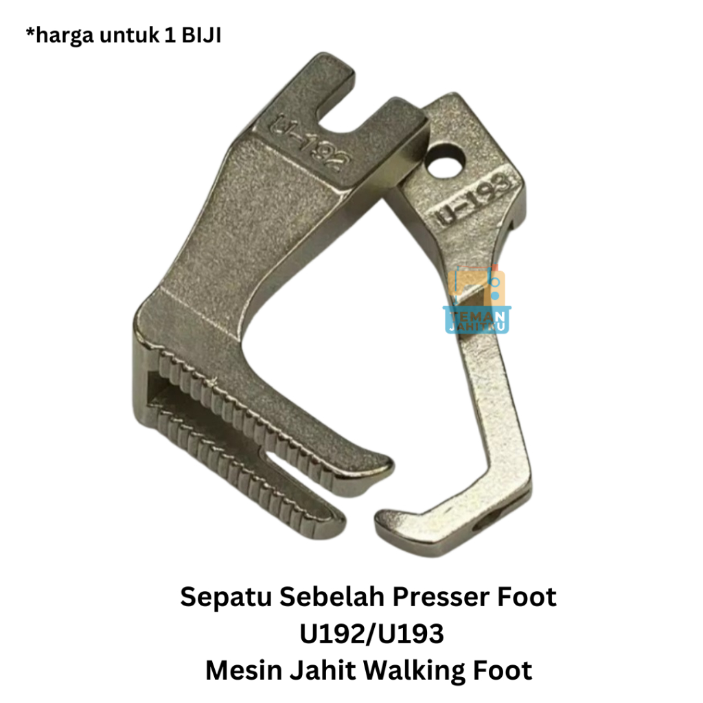 Sepatu Sebelah Mesin Jahit Walking Foot U192-U193