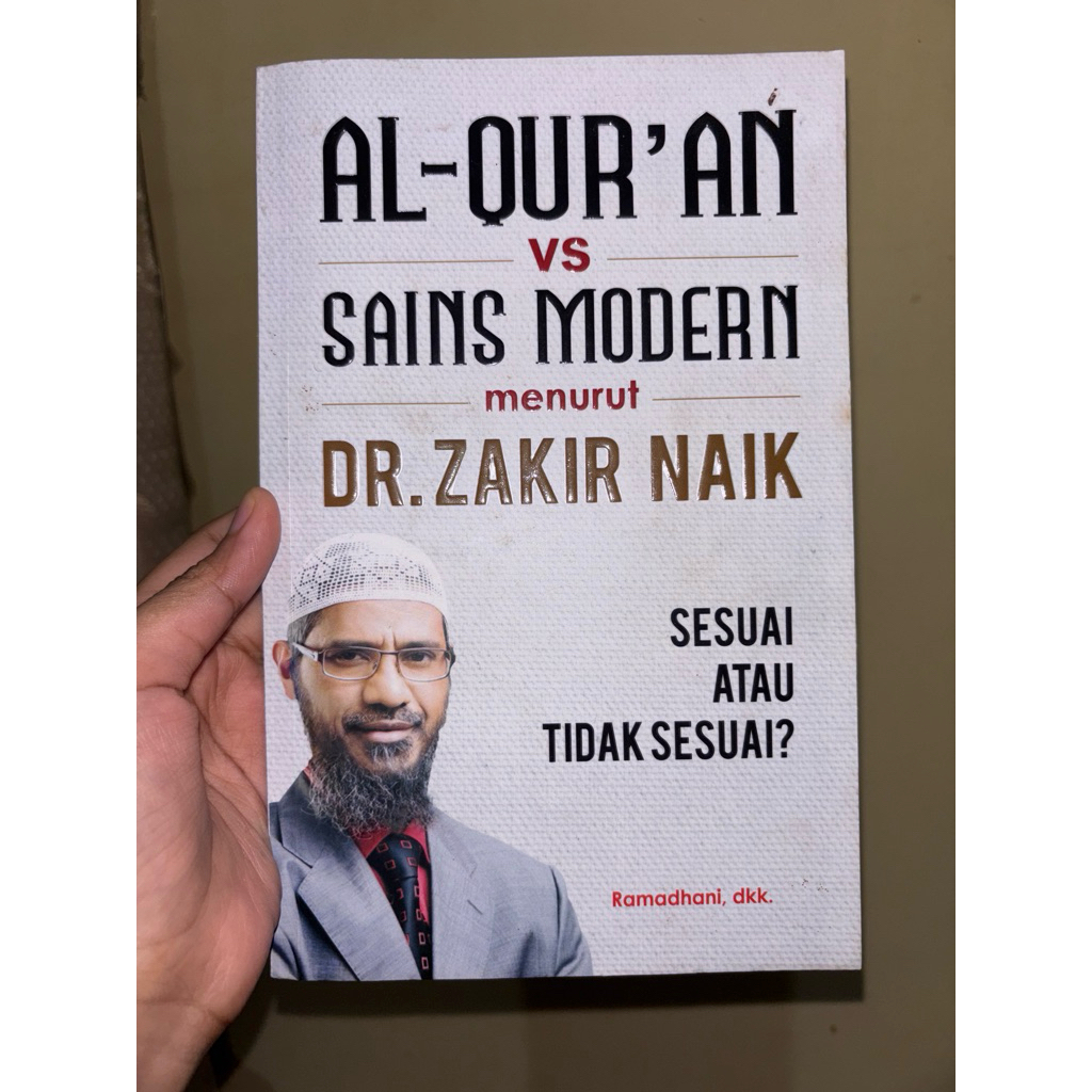 Al-Qur'an VS Sains Modern Menurut Dr. Zakir Naik