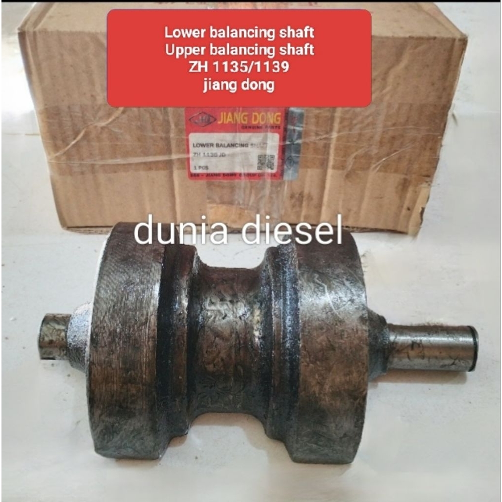 balancing shaft diesel zh1135 zh 1139 Lower balancing shaft ZH 1135  upper balancing shaft ZH 1139 j