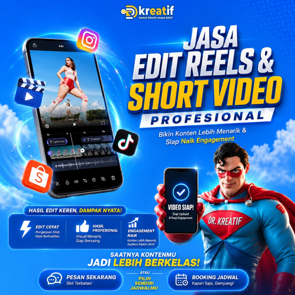 Jasa Edit Reels & Short Video Profesional | Konten TikTok, IG Reels & Shopee Video | Dr Kreatif