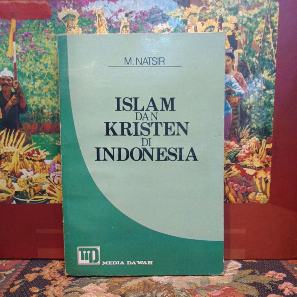 Islam dan Kristen di Indonesia by m Natsir