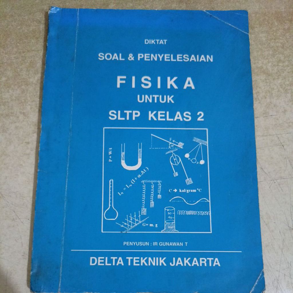 Buku DIKTAT SOAL & PENYELESAIAN FISIKA UNTUK SLTP KELAS 2