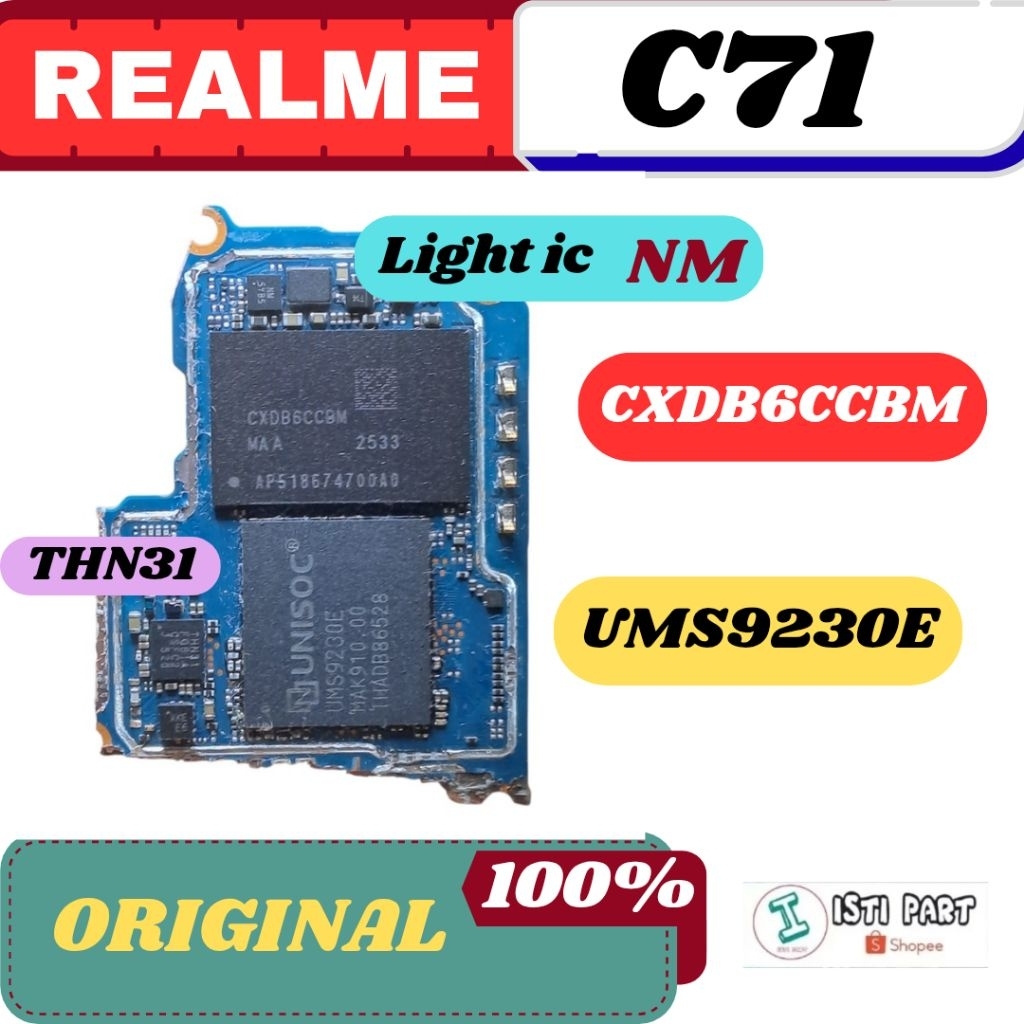 IC CPU UNISOC UMS9230E IC RAM CXDB6CCBM IC THN31 IC LAMPU NM REALME C71