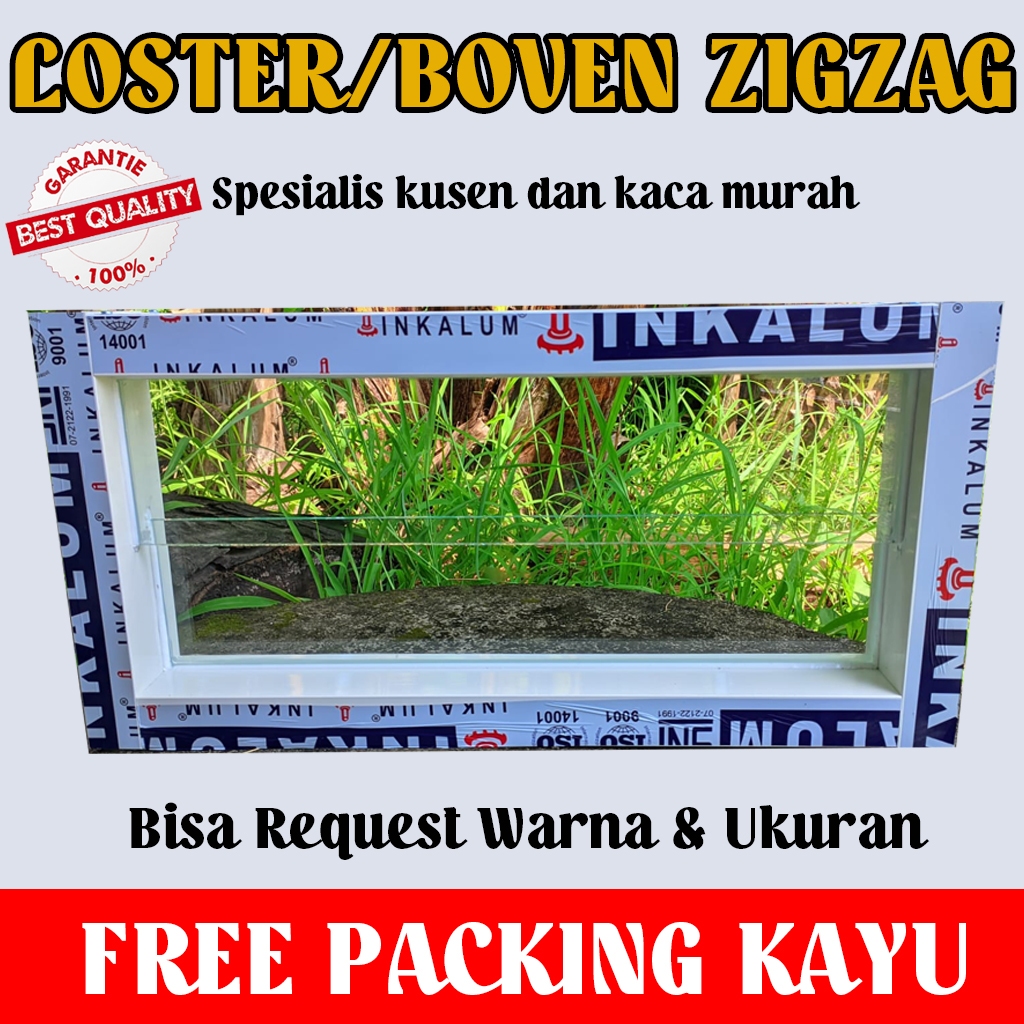 LOSTER ALUMINIUM KACA ZIG ZAG 20X50, 20X60, 30X50, 30X60, 40X60 FREE PACKING KAYU
