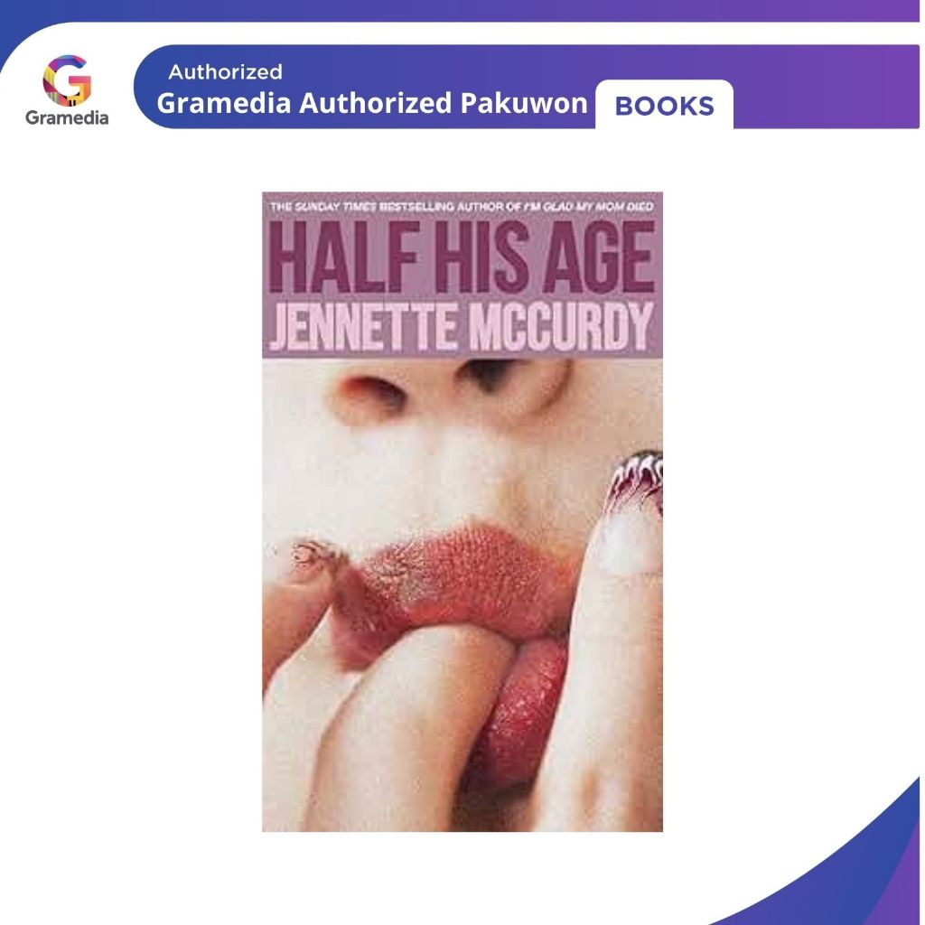 Gramedia Pakuwon : HALF HIS AGE